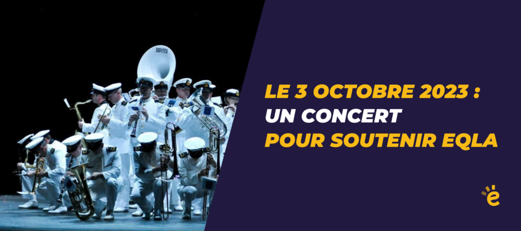 Le 3 octobre 2023 : un concert pour soutenir Eqla.